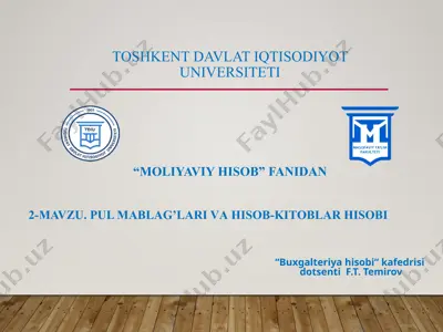 2-mavzu. pul mablag‘lari va hisob-kitoblar hisobi — PPTX