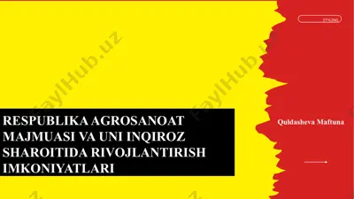 respublika agrosanoat majmuasi va uni inqiroz sharoitida rivojlantirish imkoniyatlari — PPTX