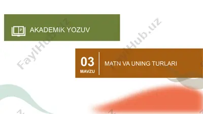 akademik yozuv: matn va uning turlari — PPTX