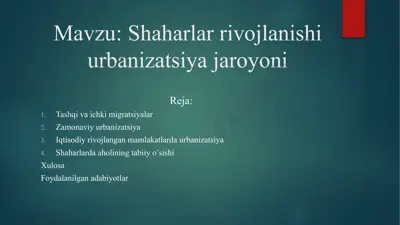 shaharlar rivojlanishi urbanizatsiya jaroyoni — PPTX