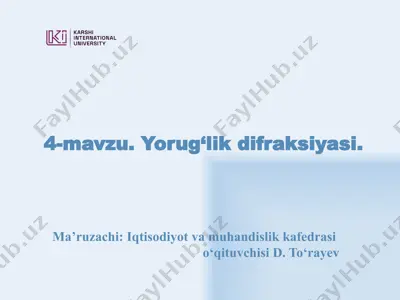 4-mavzu. yorug‘lik difraksiyasi — PPTX