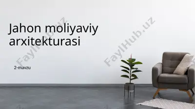 jahon moliyaviy arxitekturasi — PPTX