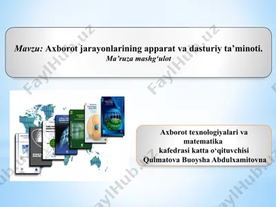 axborot jarayonlarining apparat va dasturiy ta’minoti — PPTX