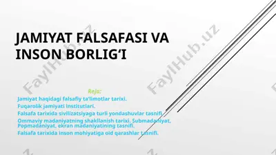 jamiyat falsafasi va inson borlig‘i — PPTX