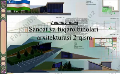 sanoat va fuqaro binolari arxitekturasi 2-qism: jamoat binolariga qo‘yiladigan maxsus talablar — PPT
