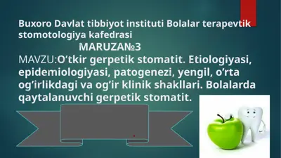 maruza №3: o’tkir gerpetik stomatit — PPTX