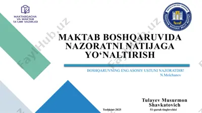 maktab boshqaruvida nazoratni natijaga yo‘naltirish — PPTX