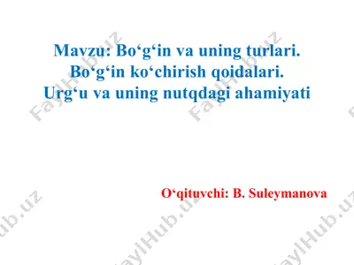 bo‘g‘in va uning turlari. bo‘g‘in ko‘chirish qoidalari. urg‘u va uning nutqdagi ahamiyati — PPTX