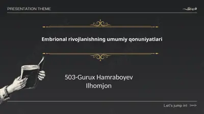 embrional rivojlanishning umumiy qonuniyatlari — PPTX
