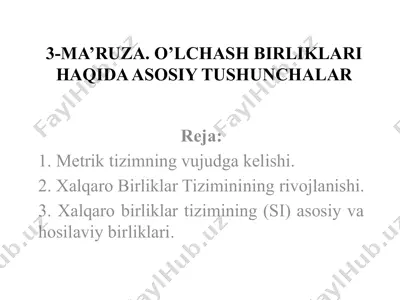 3-ma’ruza. o‘lchash birliklari haqida asosiy tushunchalar — PPTX