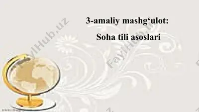 3-amaliy mashg‘ulot: soha tili asoslari — PPTX