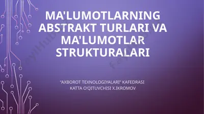 ma’lumotlarning abstrakt turlari va ma’lumotlar strukturalari — PPTX