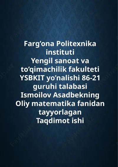 oliy matematika fanidan taqdimot ishi — PPTX