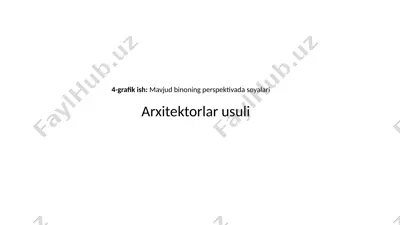 4-grafik ish: mavjud binoning perspektivada soyalarini chizish (arxitektorlar usuli) — PPTX
