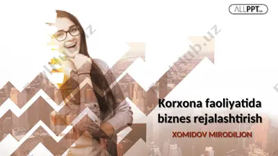 korxona faoliyatida biznes rejalashtirish — PPT