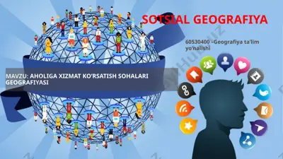 aholiga xizmat ko‘rsatish sohalari geografiyasi — PPTX