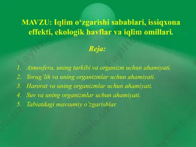 iqlim o‘zgarishi sabablari, issiqxona effekti, ekologik xavflar va iqlim omillari — PPTX