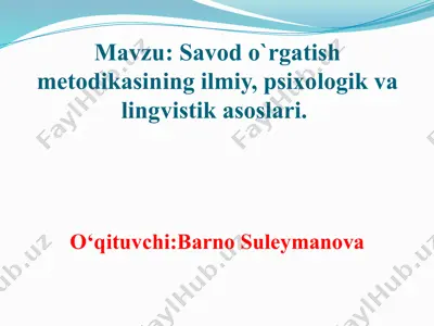 savod o‘rgatish metodikasining ilmiy, psixologik va lingvistik asoslari — PPTX