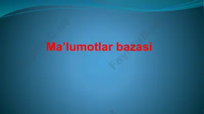 ma’lumotlar bazasi — PPTX
