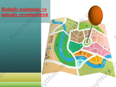 hududiy majmualar va iqtisodiy rayonlashtirish — PPTX