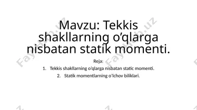 tekkis shakllarning o’qlarga nisbatan statik momenti — PPTX