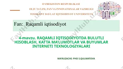 raqamli iqtisodiyotda bulutli hisoblash, katta ma’lumotlar va buyumlar interneti texnologiyalari — PPTX