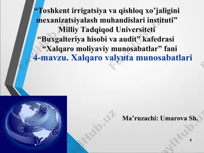 xalqaro valyuta munosabatlari — PPT