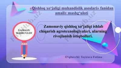 qishloq xo‘jaligi muhandislik asoslari fanidan 5-amaliy mashg‘ulot — PPTX