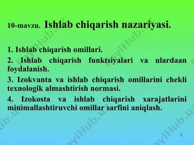 10-mavzu. ishlab chiqarish nazariyasi — PPT