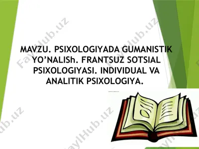 psixologiyada gumanistik yo’nalish: fransuz sotsial psixologiyasi va individual hamda analitik psixologiya — PPTX