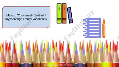o‘quv mashg‘ulotlarini tayyorlashga kreativ yondashuv — PPTX