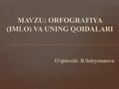 orfografiya (imlo) va uning qoidalari — PPTX