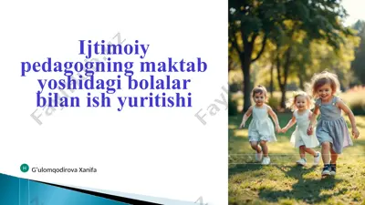 ijtimoiy pedagogning maktab yoshidagi bolalar bilan ish yuritishi — PPT