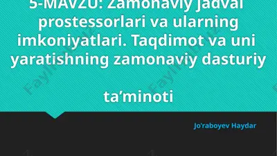zamonaviy jadval protsessorlari va ularning imkoniyatlari: taqdimot va uni yaratishning zamonaviy dasturiy ta’minoti — PPTX