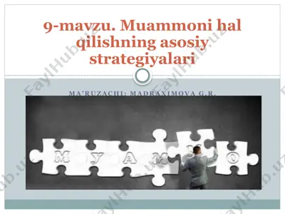 9-mavzu. muammoni hal qilishning asosiy strategiyalari — PPTX