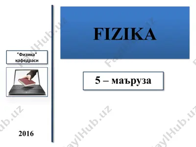 fizika 5-ma’ruza: tebranish konturida fizika jarayonlari — PPTX