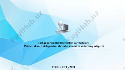 tashqi qurilmalar turlari va vazifalari — PPTX
