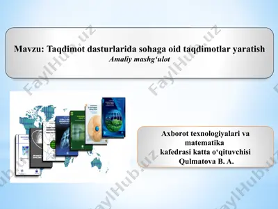 powerpoint dasturida ko‘rgazmali taqdimot tayyorlash — PPTX