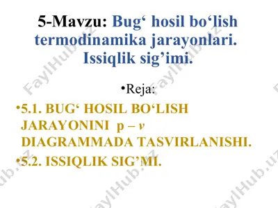 bug‘ hosil bo‘lish termodinamika jarayonlari va issiqlik sig’imi — PPT