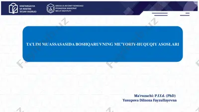 ta’lim muassasasida boshqaruvning me’yoriy-huquqiy asoslari — PPTX