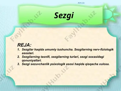 sezgilar: umumiy tushuncha va nerv-fiziologik asoslari — PPTX