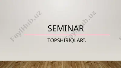 seminar topshiriqlari — PPTX