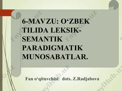 o‘zbek tilida leksik-semantik paradigmatik munosabatlar — PPT
