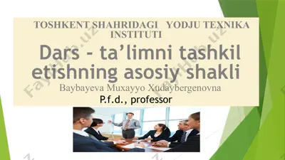 dars - ta’limni tashkil etishning asosiy shakli — PPTX