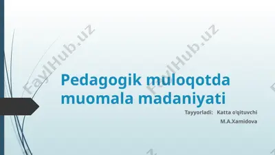 pedagogik muloqotda muomala madaniyati — PPTX