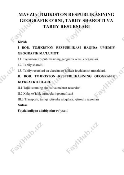 tojikiston respublikasining geografik o’rni, tabiiy sharoiti va tabiiy resurslari — DOCX