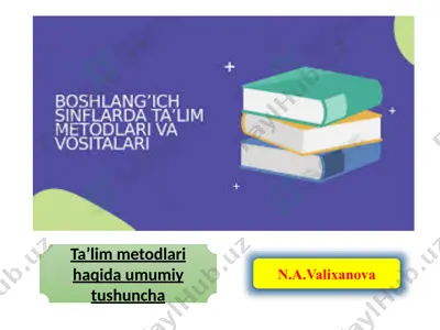 ta’lim metodlari haqida umumiy tushuncha — PPTX