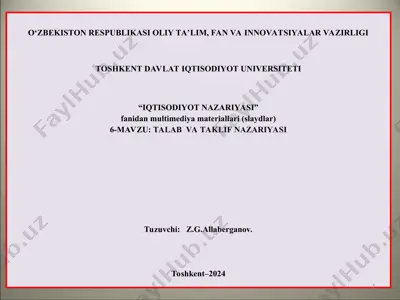 iqtisodiyot nazariyasi fanidan 6-mavzu “talab va taklif nazariyasi” slaydlar — PPT