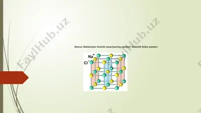 molekulyar kinetik nazariyaning asoslari. statistik fizika asoslari — PPTX