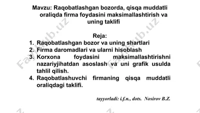 raqobatlashgan bozorda, qisqa muddatli oraliqda firma foydasini maksimallashtirish va uning taklifi — PPTX